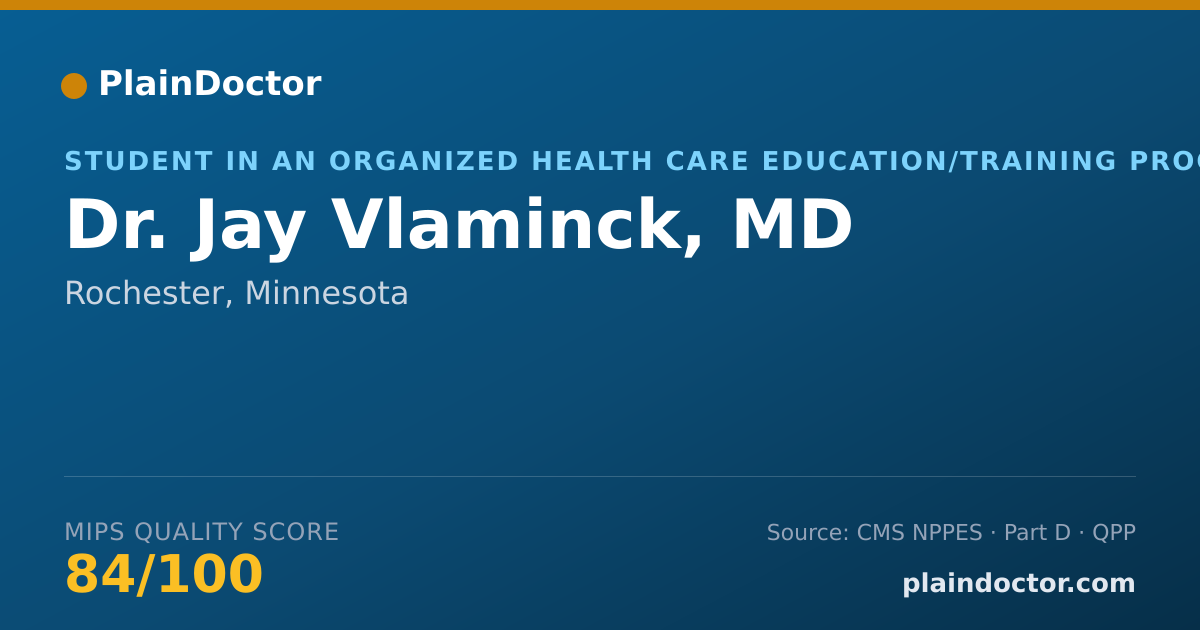 Shareable card for Jay Vlaminck, MD - Student in an Organized Health Care Education/Training Program, Rochester, MN