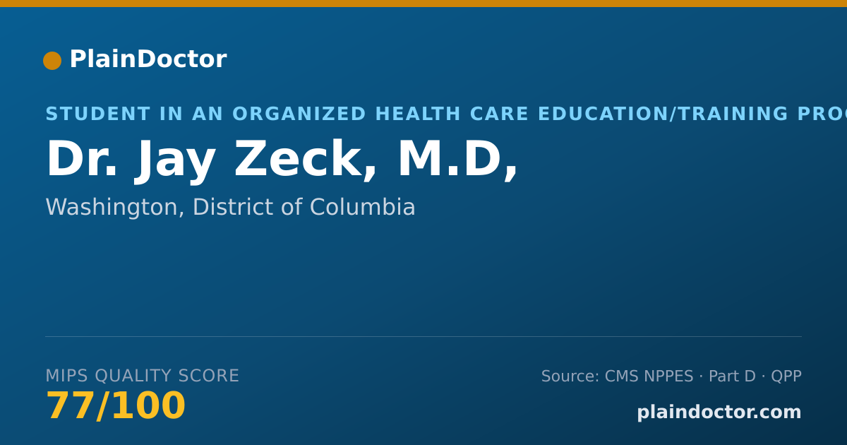 Shareable card for Jay Zeck, M.D, - Student in an Organized Health Care Education/Training Program, Washington, DC