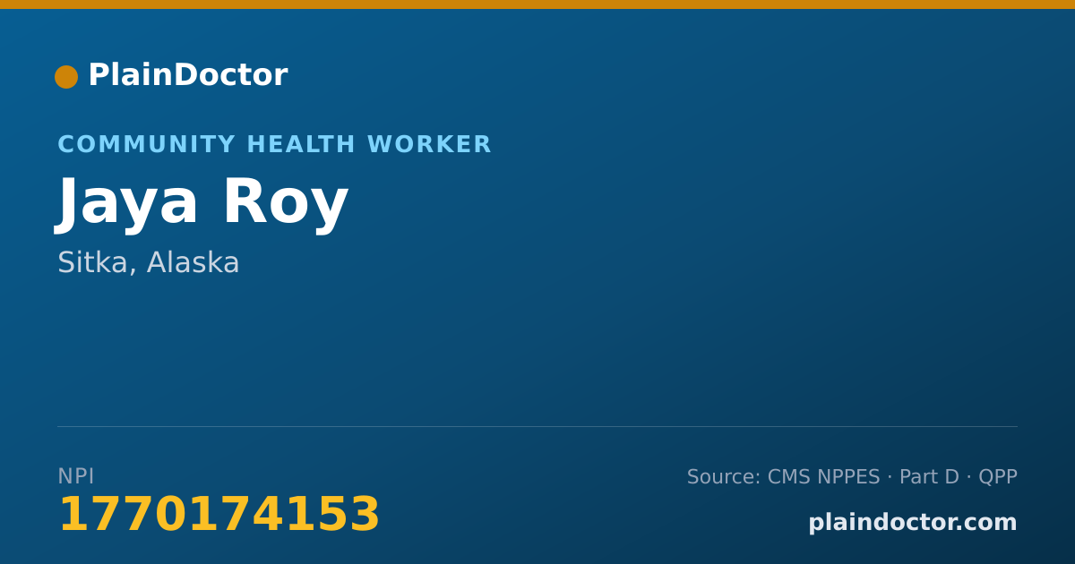 Shareable card for Jaya Roy - Community Health Worker, Sitka, AK