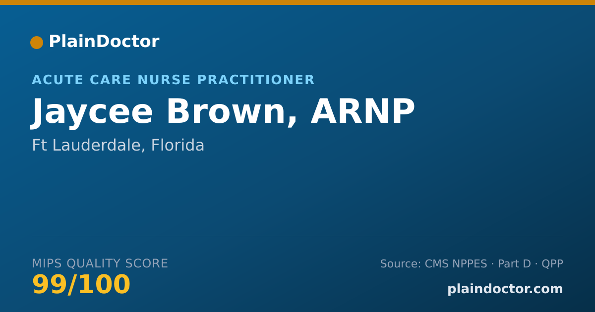 Shareable card for Jaycee Brown, ARNP - Acute Care Nurse Practitioner, Ft Lauderdale, FL