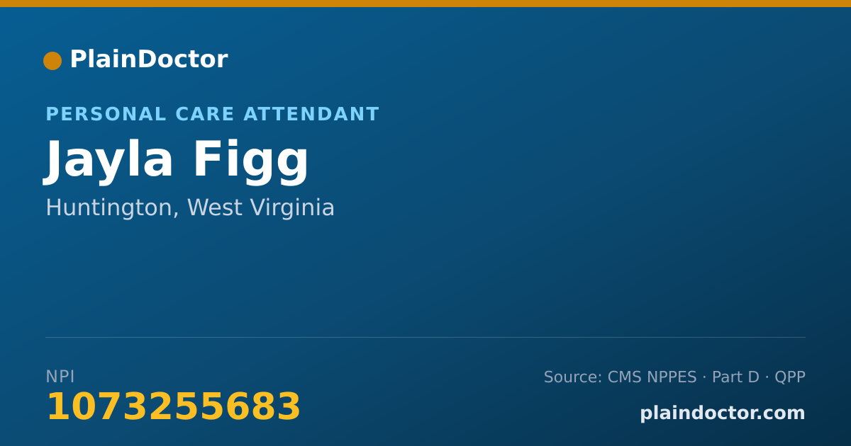 Shareable card for Jayla Figg - Personal Care Attendant, Huntington, WV