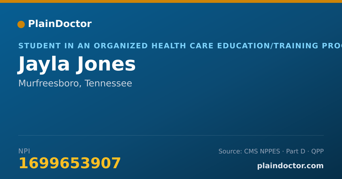 Shareable card for Jayla Jones - Student in an Organized Health Care Education/Training Program, Murfreesboro, TN