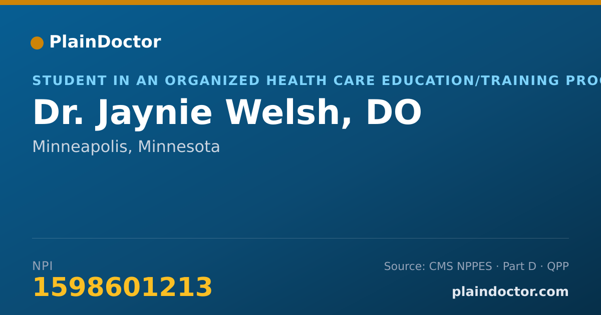 Shareable card for Jaynie Welsh, DO - Student in an Organized Health Care Education/Training Program, Minneapolis, MN