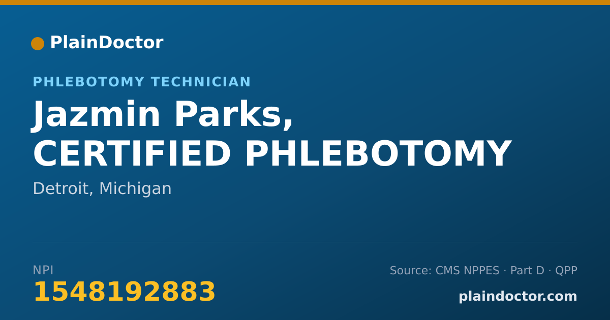 Shareable card for Jazmin Parks, CERTIFIED PHLEBOTOMY - Phlebotomy Technician, Detroit, MI