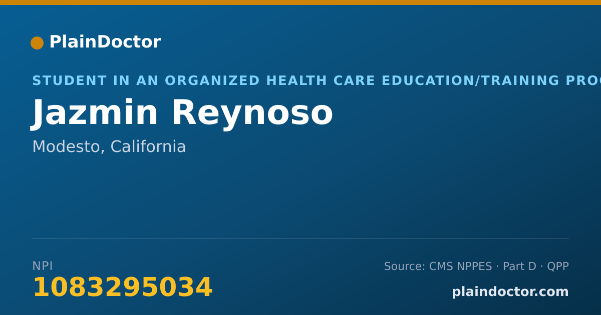 Shareable card for Jazmin Reynoso - Student in an Organized Health Care Education/Training Program, Modesto, CA