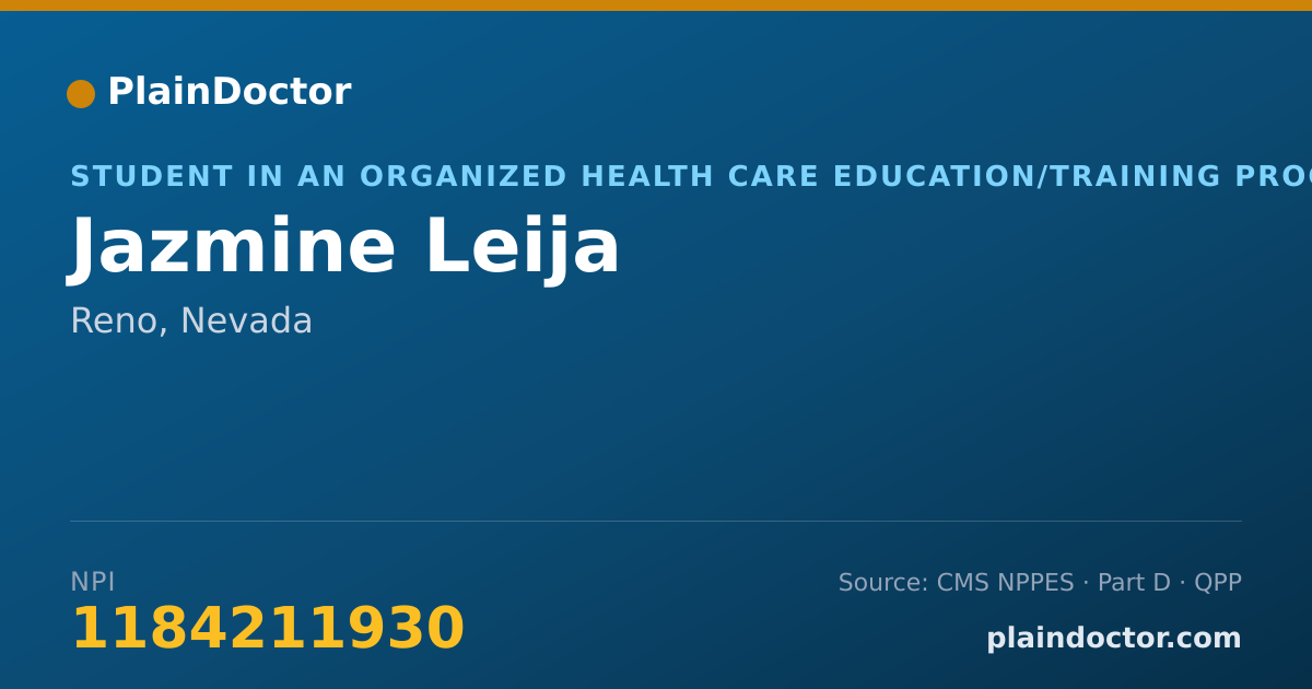 Shareable card for Jazmine Leija - Student in an Organized Health Care Education/Training Program, Reno, NV