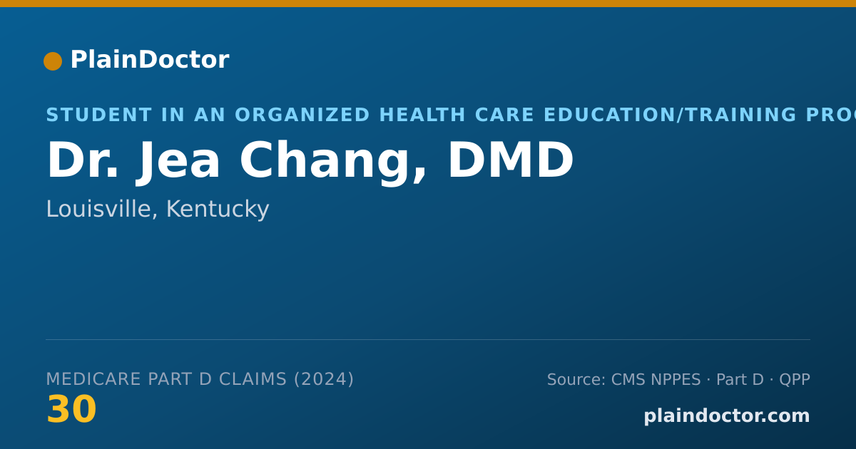 Shareable card for Jea Chang, DMD - Student in an Organized Health Care Education/Training Program, Louisville, KY