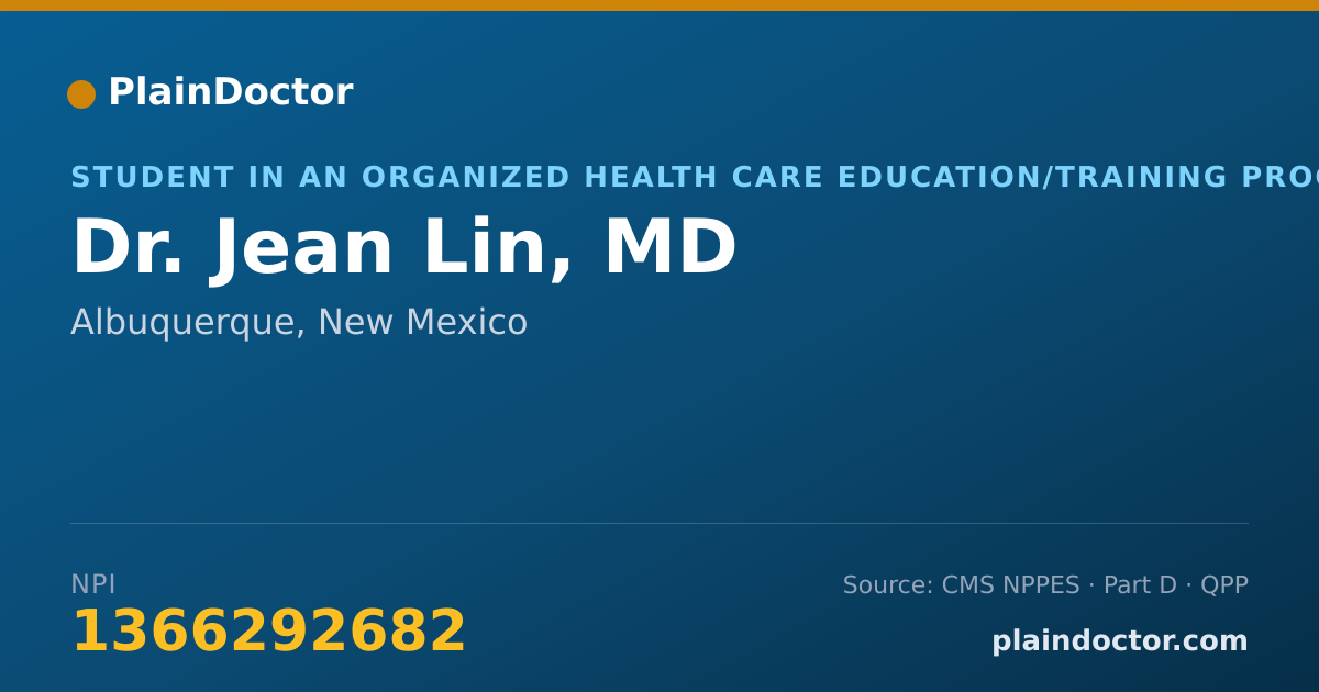 Shareable card for Jean Lin, MD - Student in an Organized Health Care Education/Training Program, Albuquerque, NM