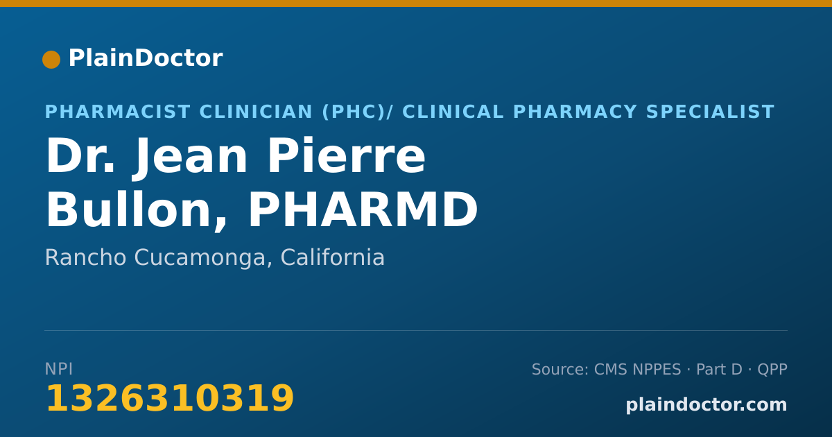 Shareable card for Jean Pierre Bullon, PHARMD - Pharmacist Clinician (PhC)/ Clinical Pharmacy Specialist, Rancho Cucamonga, CA