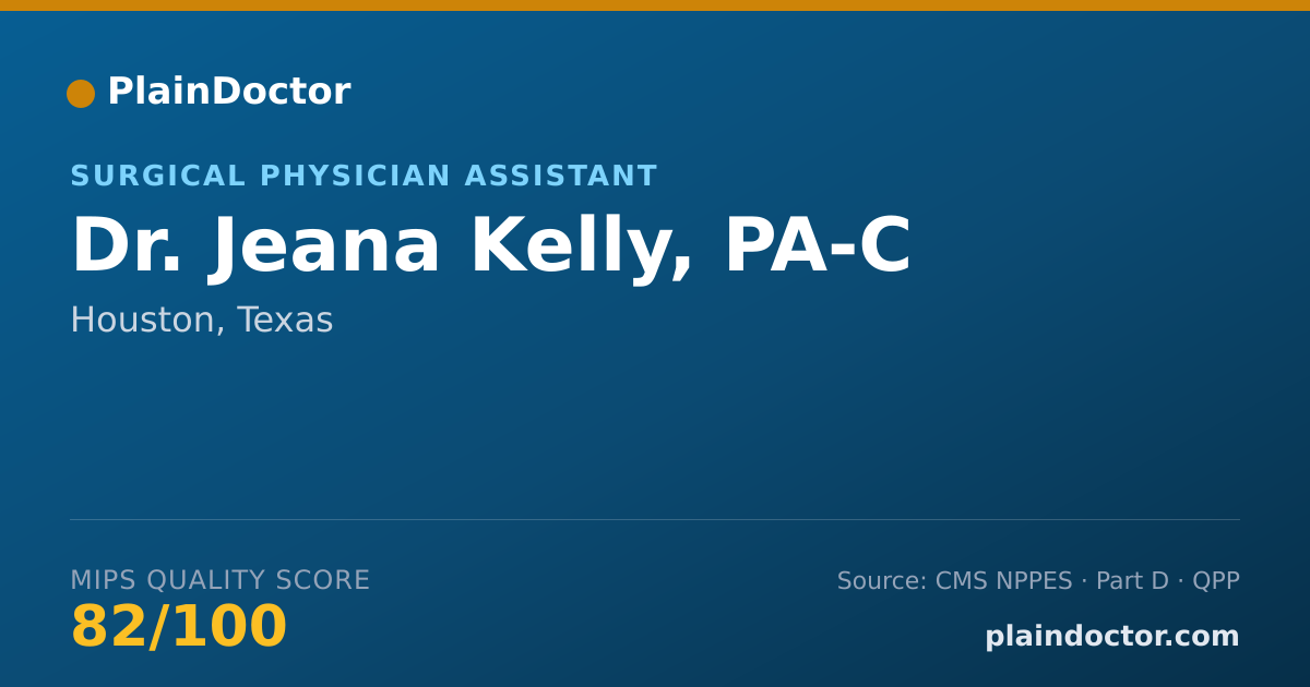 Shareable card for Jeana Kelly, PA-C - Surgical Physician Assistant, Houston, TX