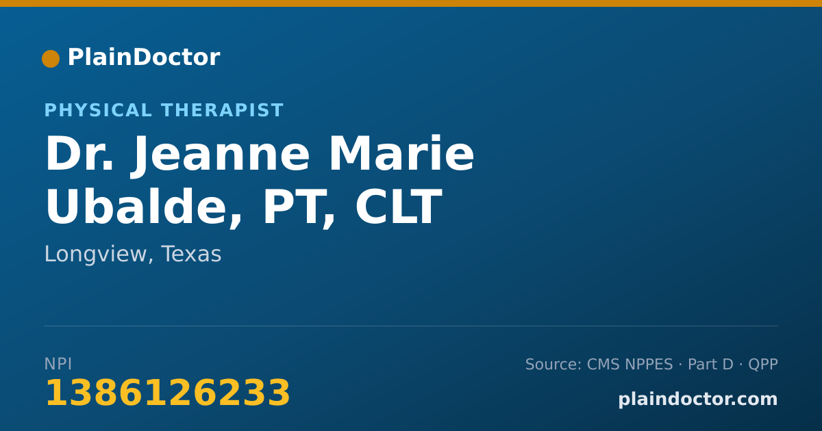 Shareable card for Jeanne Marie Ubalde, PT, CLT - Physical Therapist, Longview, TX