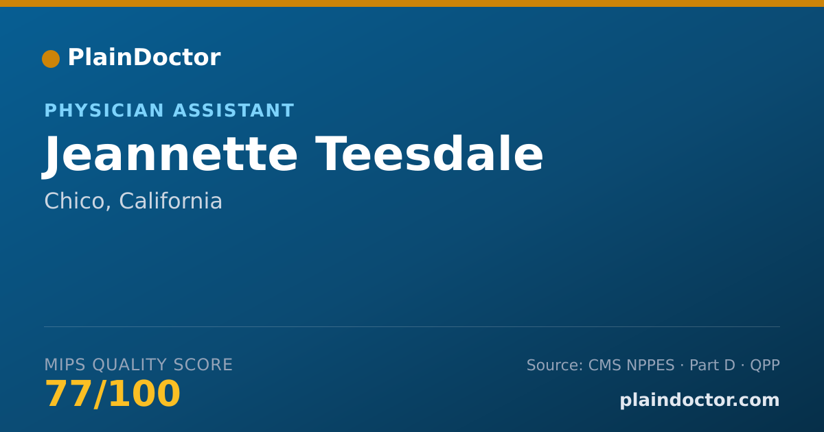 Shareable card for Jeannette Teesdale - Physician Assistant, Chico, CA