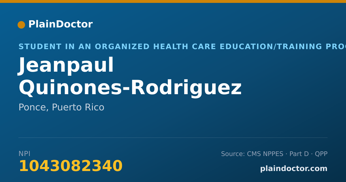 Shareable card for Jeanpaul Quinones-Rodriguez - Student in an Organized Health Care Education/Training Program, Ponce, PR