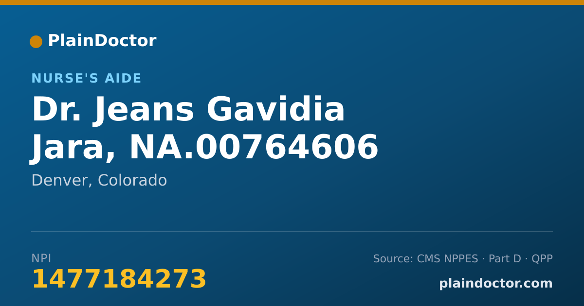 Shareable card for Jeans Gavidia Jara, NA.00764606 - Nurse's Aide, Denver, CO