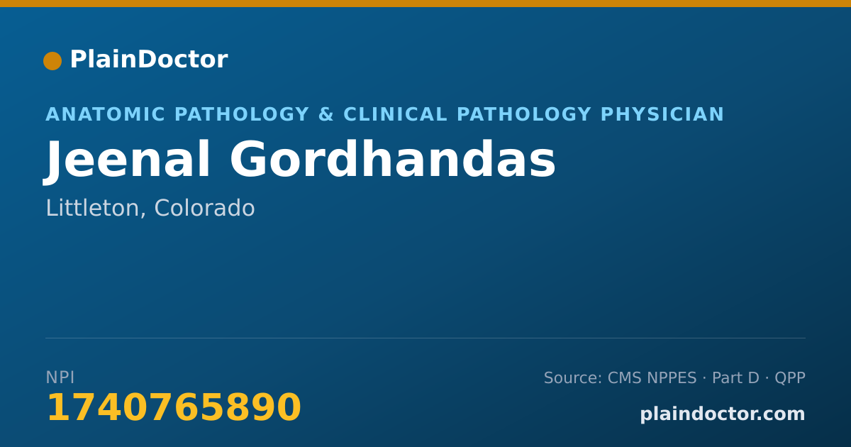 Shareable card for Jeenal Gordhandas - Anatomic Pathology & Clinical Pathology Physician, Littleton, CO