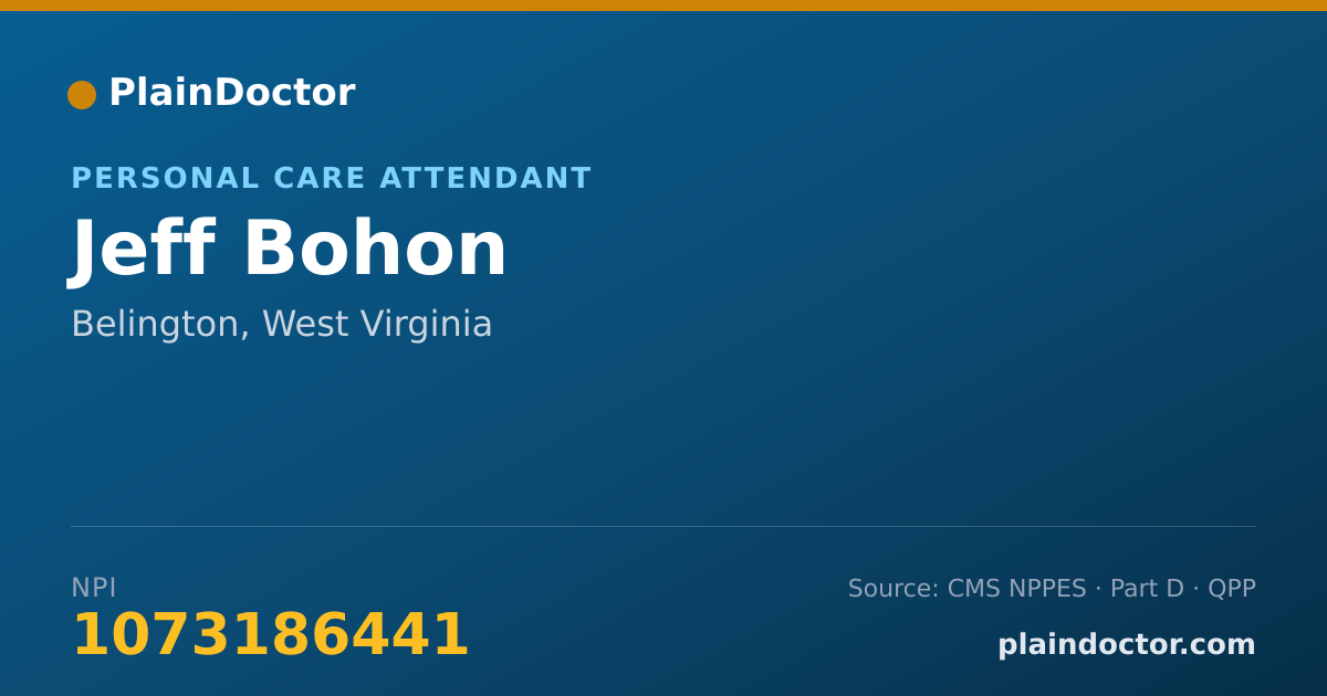 Shareable card for Jeff Bohon - Personal Care Attendant, Belington, WV