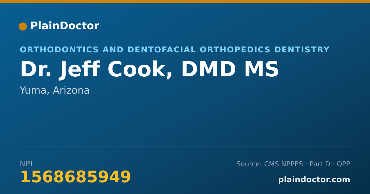 Shareable card for Jeff Cook, DMD MS - Orthodontics and Dentofacial Orthopedics Dentistry, Yuma, AZ