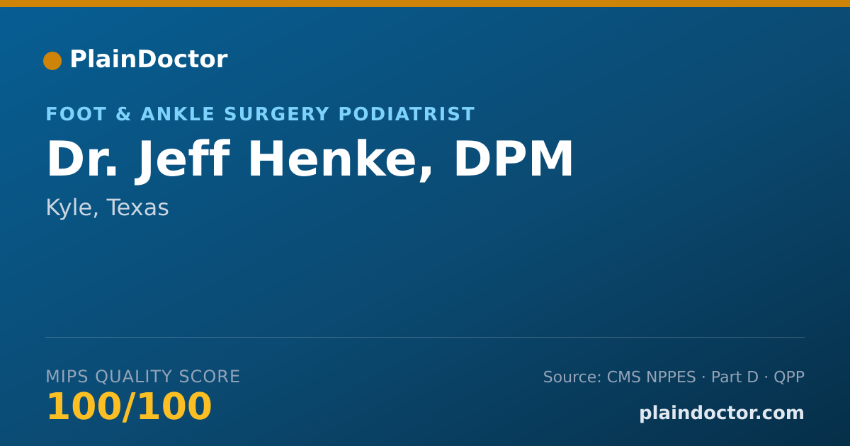 Shareable card for Jeff Henke, DPM - Foot & Ankle Surgery Podiatrist, Kyle, TX