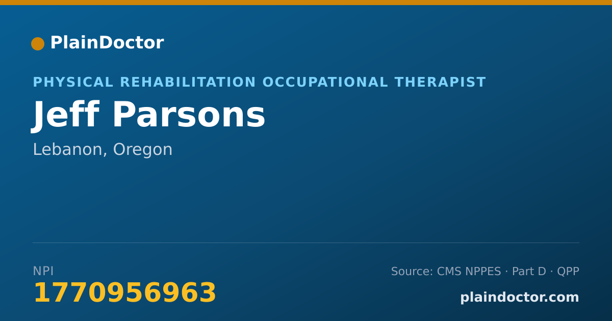 Shareable card for Jeff Parsons - Physical Rehabilitation Occupational Therapist, Lebanon, OR