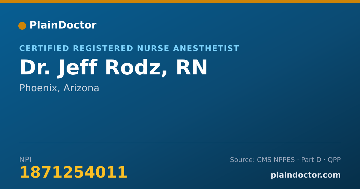 Shareable card for Jeff Rodz, RN - Certified Registered Nurse Anesthetist, Phoenix, AZ