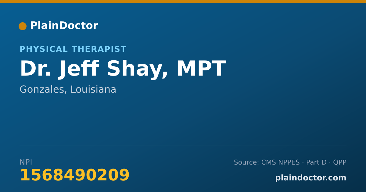Shareable card for Jeff Shay, MPT - Physical Therapist, Gonzales, LA