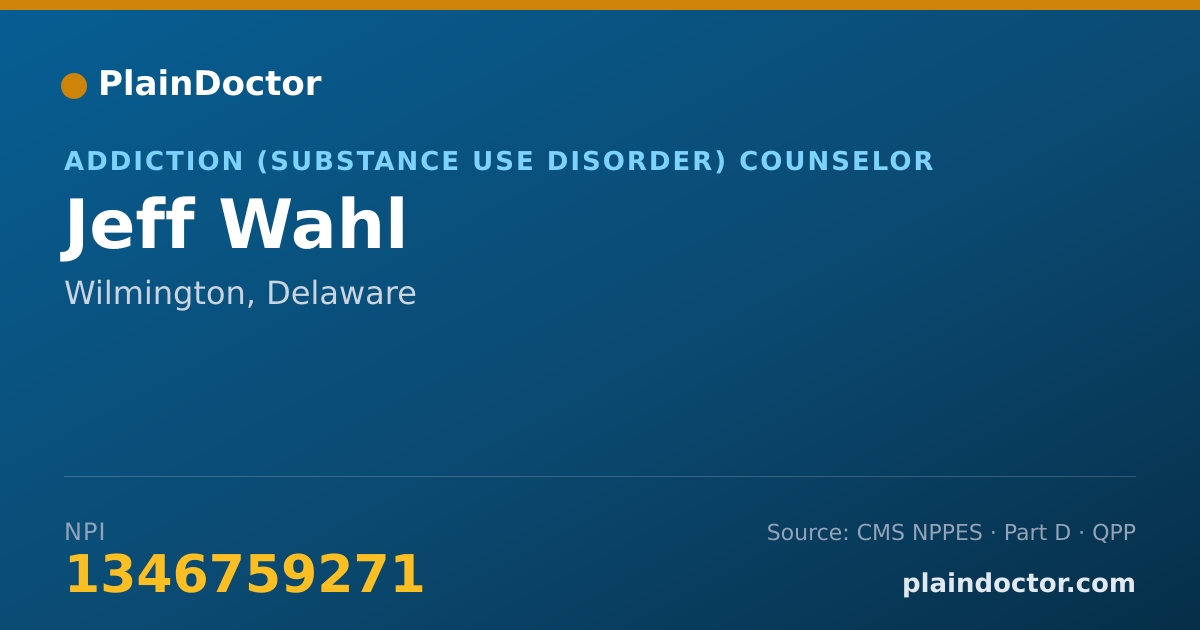 Shareable card for Jeff Wahl - Addiction (Substance Use Disorder) Counselor, Wilmington, DE