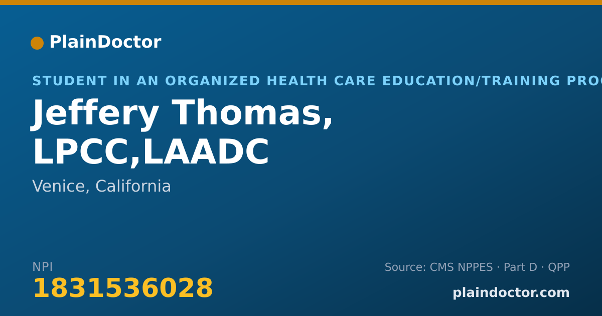 Shareable card for Jeffery Thomas, LPCC,LAADC - Student in an Organized Health Care Education/Training Program, Venice, CA