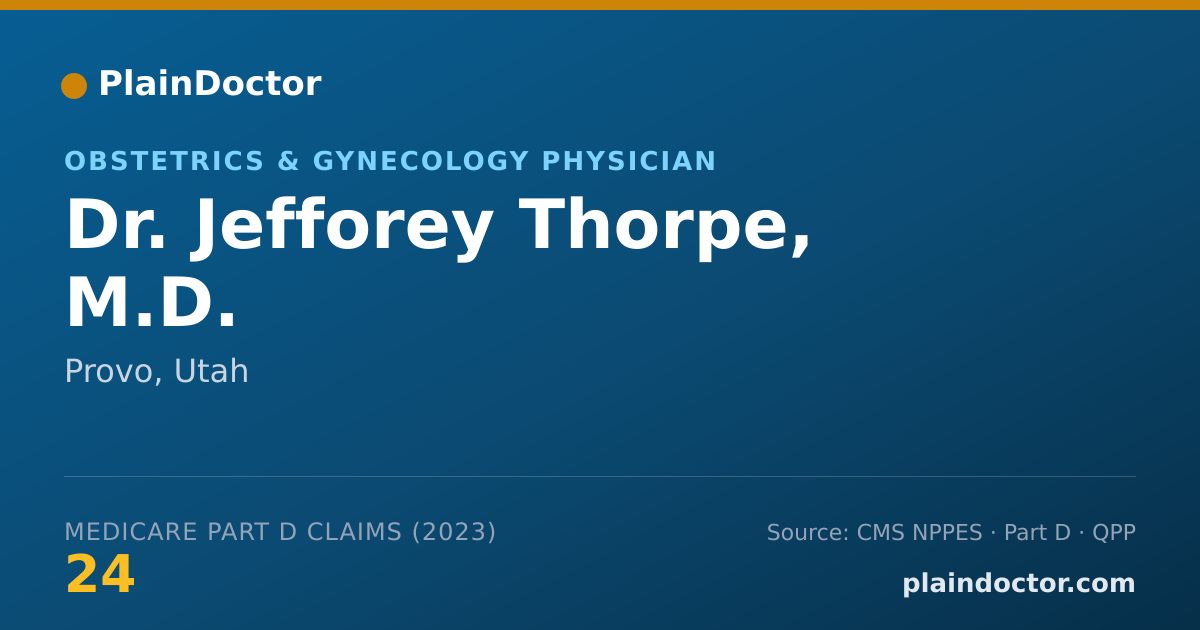 Shareable card for Jefforey Thorpe, M.D. - Obstetrics & Gynecology Physician, Provo, UT