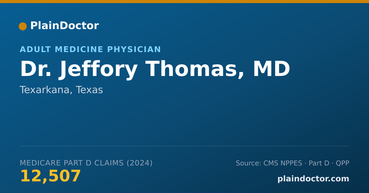 Shareable card for Jeffory Thomas, MD - Adult Medicine Physician, Texarkana, TX