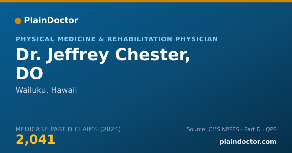 Shareable card for Jeffrey Chester, DO - Physical Medicine & Rehabilitation Physician, Wailuku, HI