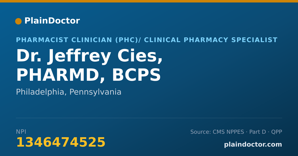 Shareable card for Jeffrey Cies, PHARMD, BCPS - Pharmacist Clinician (PhC)/ Clinical Pharmacy Specialist, Philadelphia, PA