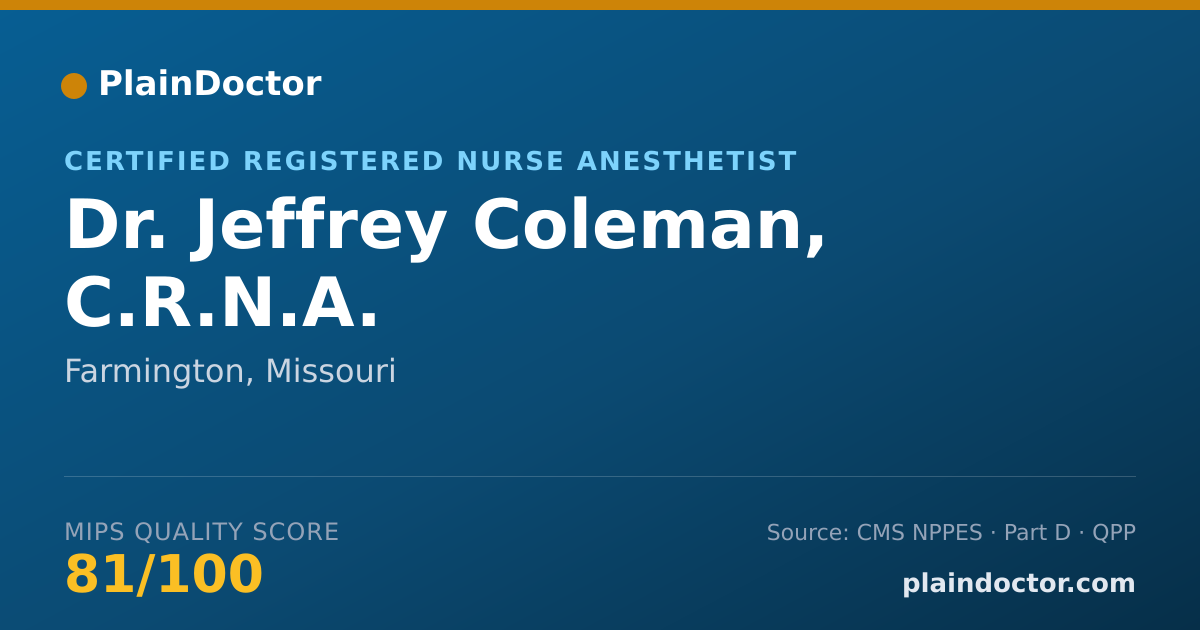Shareable card for Jeffrey Coleman, C.R.N.A. - Certified Registered Nurse Anesthetist, Farmington, MO