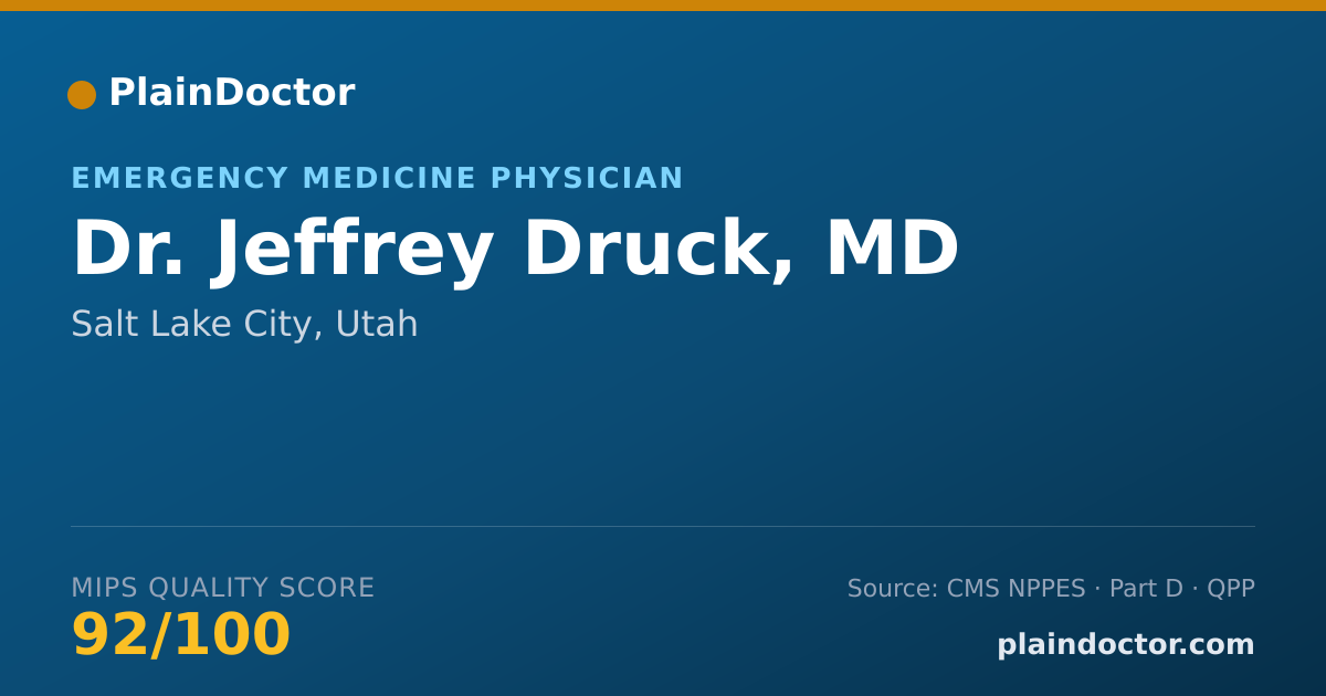 Shareable card for Jeffrey Druck, MD - Emergency Medicine Physician, Salt Lake City, UT