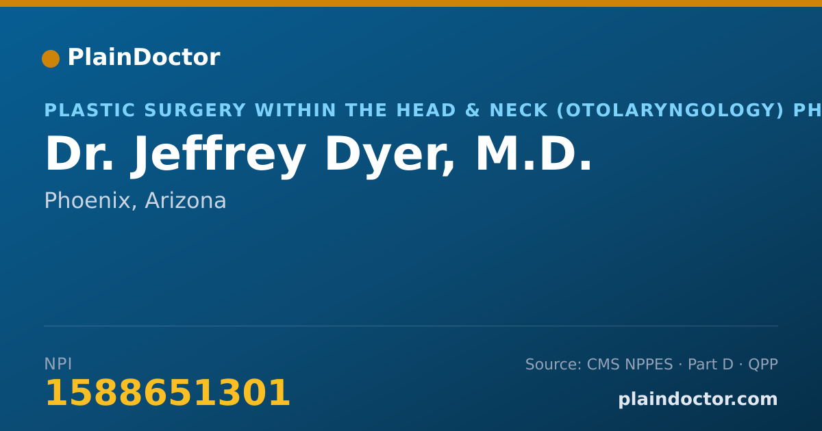 Shareable card for Jeffrey Dyer, M.D. - Plastic Surgery within the Head & Neck (Otolaryngology) Physician, Phoenix, AZ