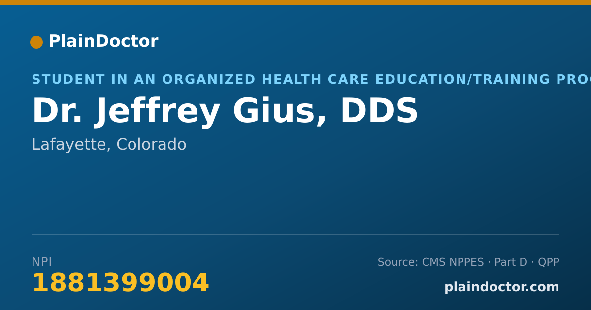 Shareable card for Jeffrey Gius, DDS - Student in an Organized Health Care Education/Training Program, Lafayette, CO
