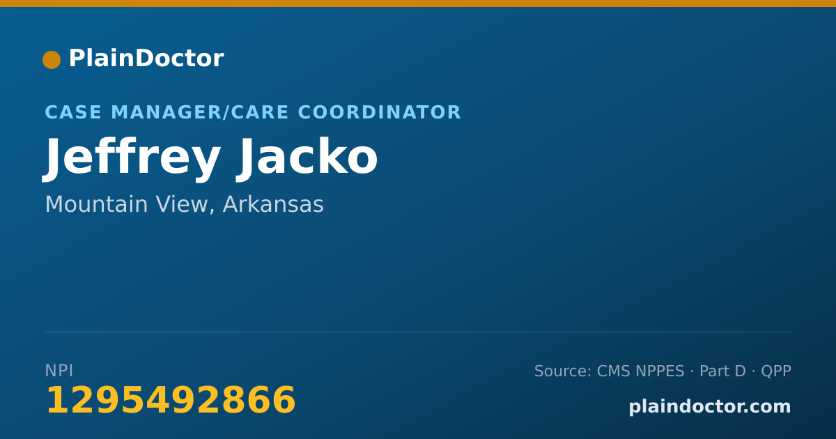 Shareable card for Jeffrey Jacko - Case Manager/Care Coordinator, Mountain View, AR