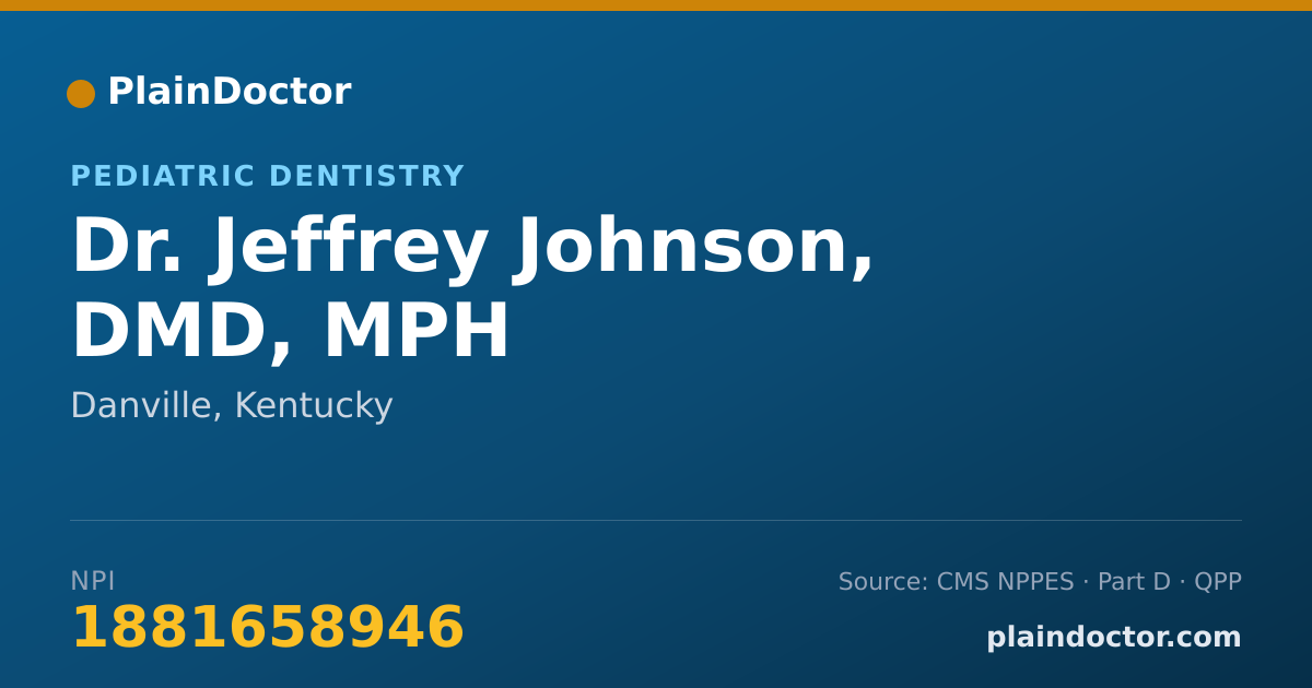 Shareable card for Jeffrey Johnson, DMD, MPH - General Practice Dentistry, Danville, KY