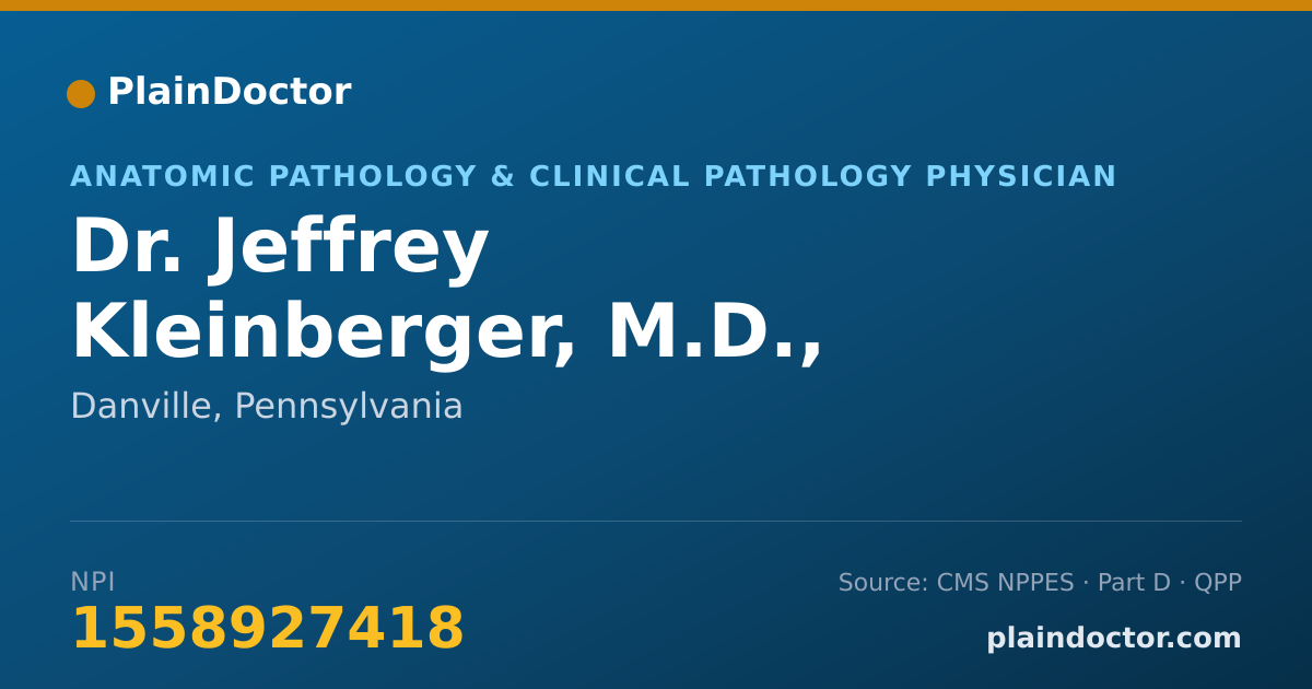 Shareable card for Jeffrey Kleinberger, M.D., PH.D. - Anatomic Pathology & Clinical Pathology Physician, Danville, PA
