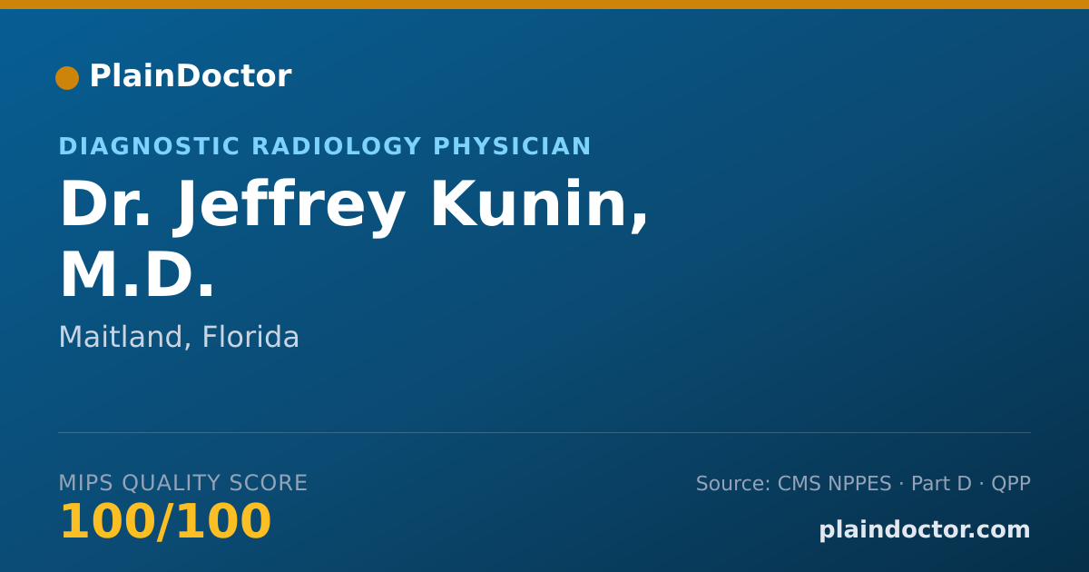 Shareable card for Jeffrey Kunin, M.D. - Diagnostic Radiology Physician, Maitland, FL
