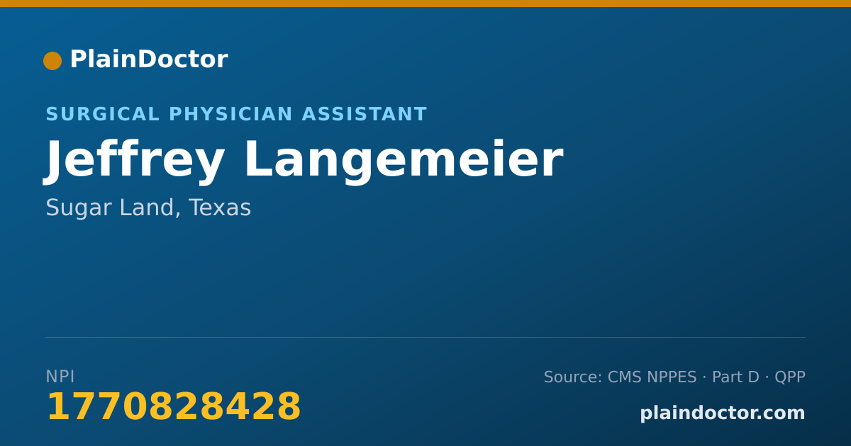 Shareable card for Jeffrey Langemeier - Surgical Physician Assistant, Sugar Land, TX