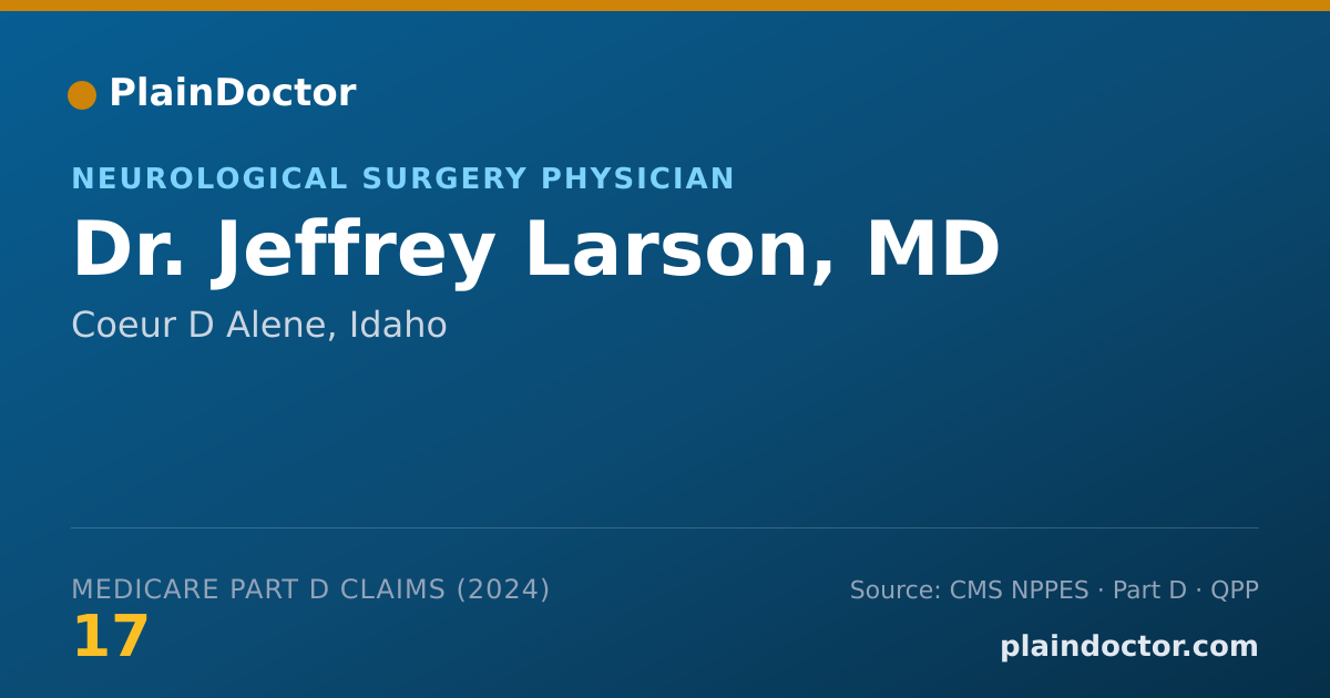 Shareable card for Jeffrey Larson, MD - Neurological Surgery Physician, Coeur D Alene, ID