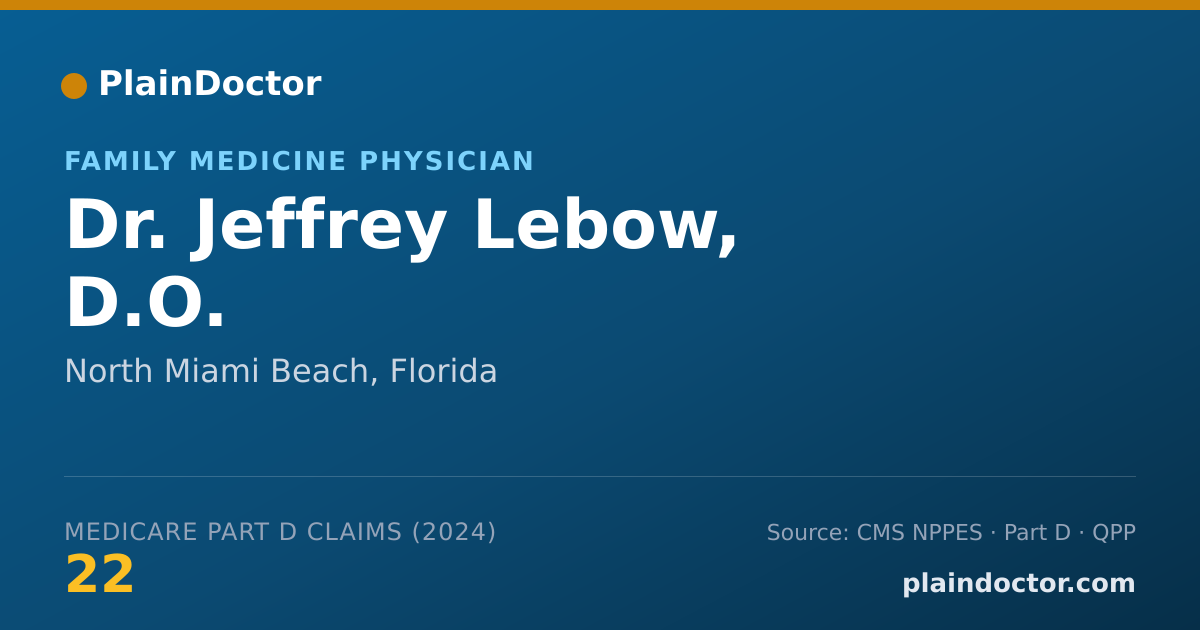 Shareable card for Jeffrey Lebow, D.O. - Family Medicine Physician, North Miami Beach, FL