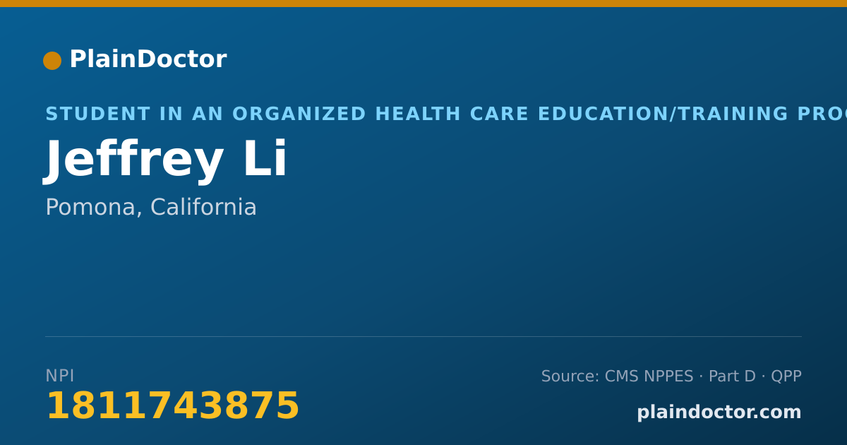 Shareable card for Jeffrey Li - Student in an Organized Health Care Education/Training Program, Pomona, CA