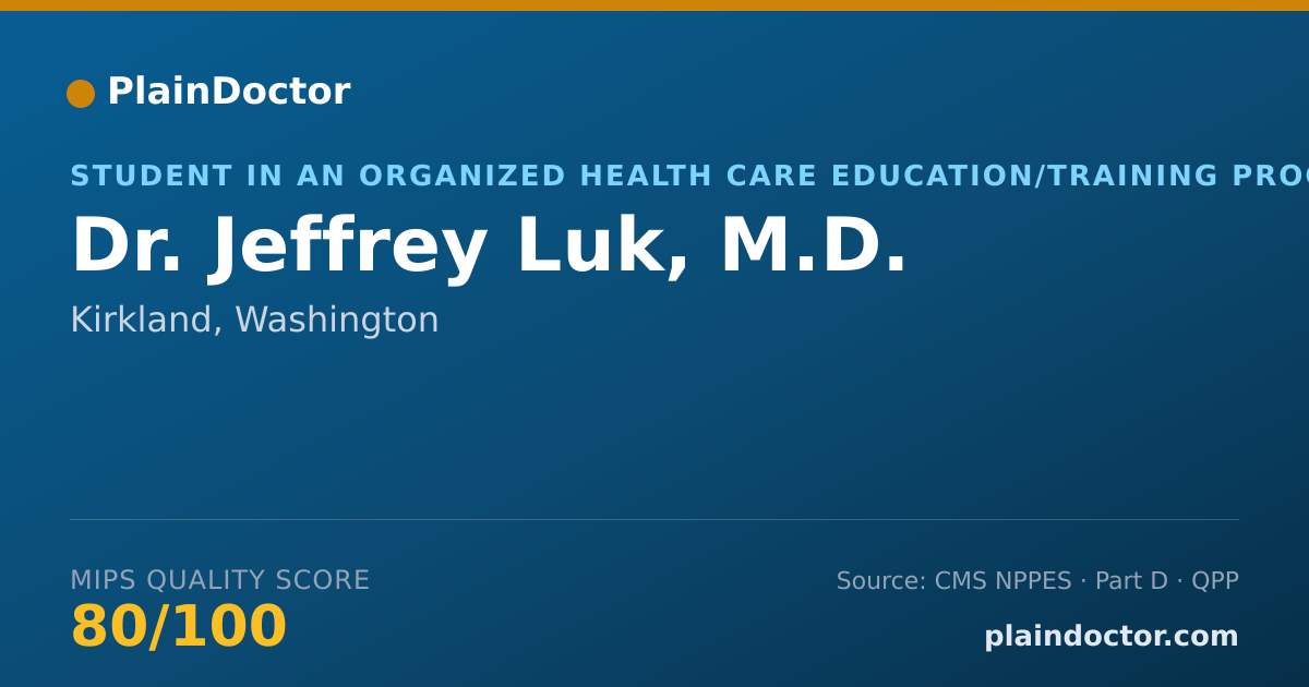 Shareable card for Jeffrey Luk, M.D. - Student in an Organized Health Care Education/Training Program, Kirkland, WA