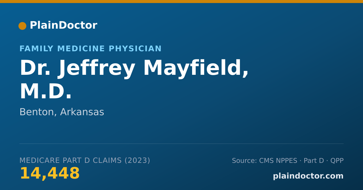 Shareable card for Jeffrey Mayfield, M.D. - Family Medicine Physician, Benton, AR