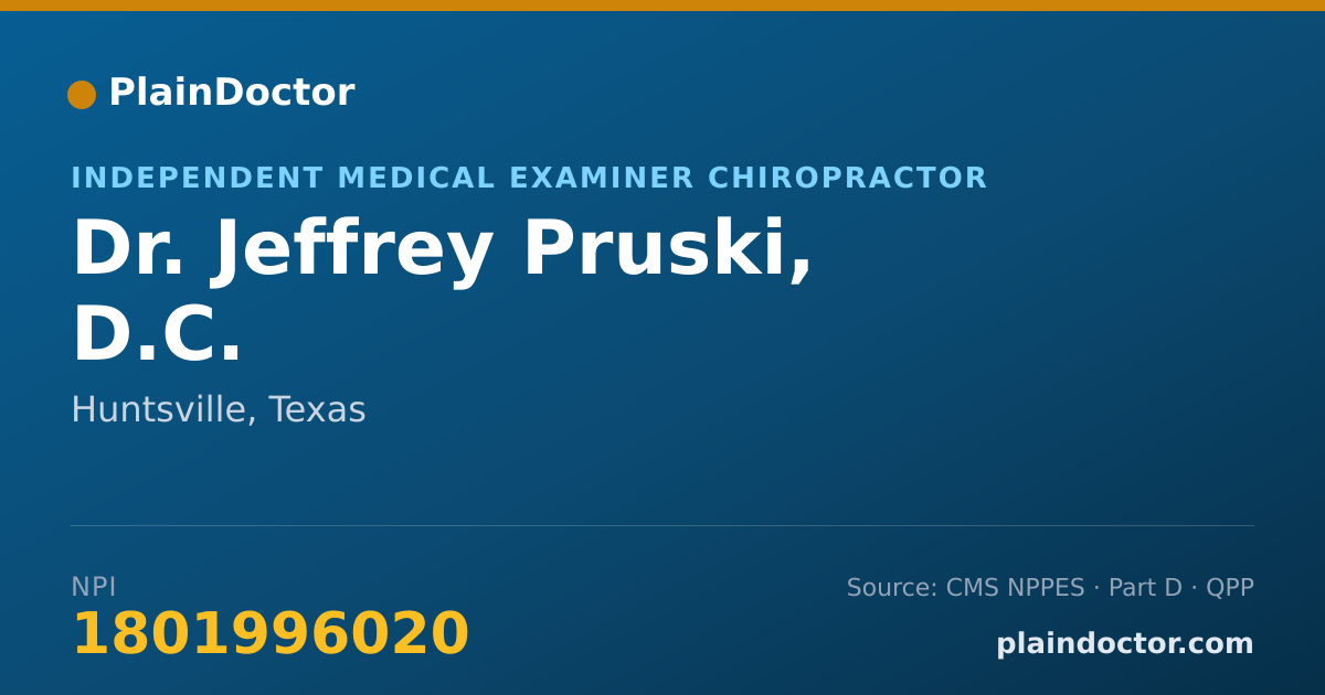 Shareable card for Jeffrey Pruski, D.C. - Independent Medical Examiner Chiropractor, Huntsville, TX