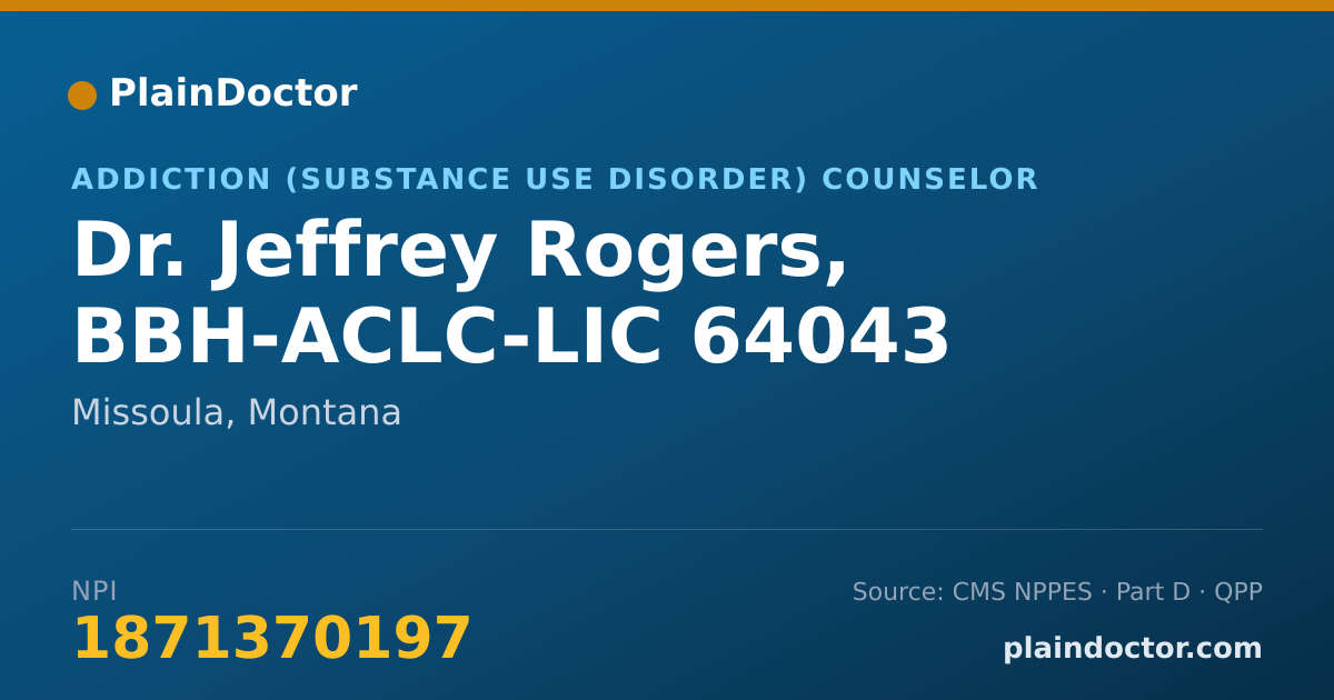 Shareable card for Jeffrey Rogers, BBH-ACLC-LIC 64043 - Addiction (Substance Use Disorder) Counselor, Missoula, MT