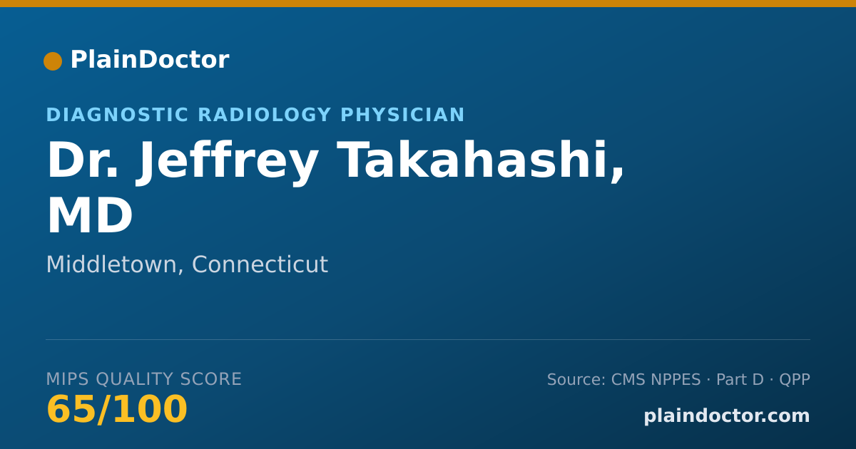 Shareable card for Jeffrey Takahashi, MD - Diagnostic Radiology Physician, Middletown, CT