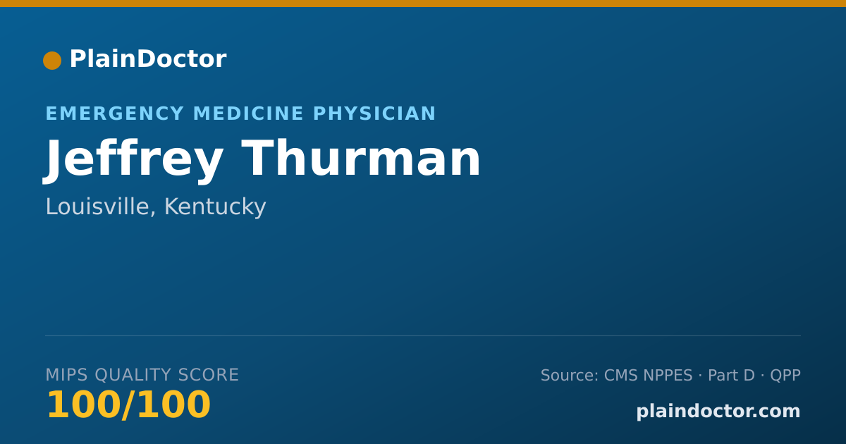 Shareable card for Jeffrey Thurman - Emergency Medicine Physician, Louisville, KY