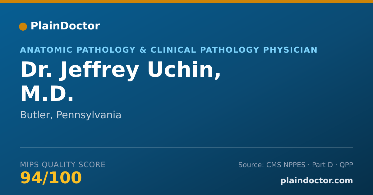 Shareable card for Jeffrey Uchin, M.D. - Anatomic Pathology & Clinical Pathology Physician, Butler, PA